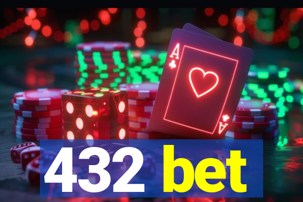 432 bet
